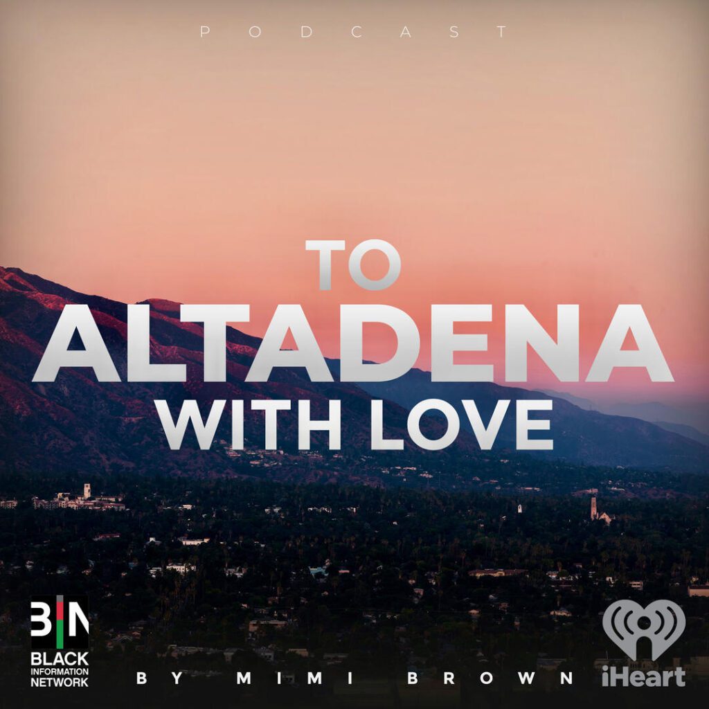 To Altadena, With Love